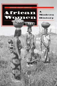 Title: African Women: A Modern History, Author: Catherine Coquery-vidrovitch