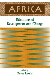 Title: Africa: Dilemmas Of Development And Change, Author: Peter Lewis