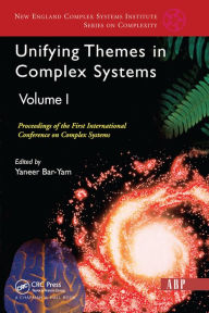 Title: Unifying Themes In Complex Systems, Volume 1: Proceedings Of The First International Conference On Complex Systems, Author: Yaneer Bar-yam