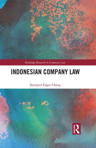 Title: Indonesian Company Law, Author: Soonpeel Edgar Chang