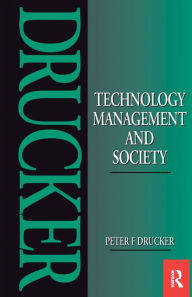 Title: Technology, Management and Society, Author: Peter F. Drucker