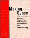 Title: Making Sense: Teaching and Learning Mathematics with Understanding, Author: Thomas P Carpenter