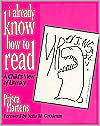 Title: I Already Know How to Read: A Child's View of Literacy / Edition 1, Author: Prisca Martens