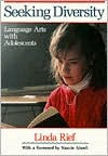 Title: Seeking Diversity: Language Arts with Adolescents / Edition 1, Author: Linda Rief