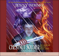 Title: The Chestnut Soldier (Magician Trilogy Series #3), Author: Jenny Nimmo