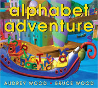 Title: Alphabet Adventure, Author: Audrey Wood