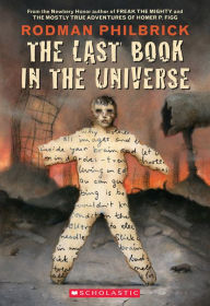Title: The Last Book in the Universe, Author: Rodman Philbrick