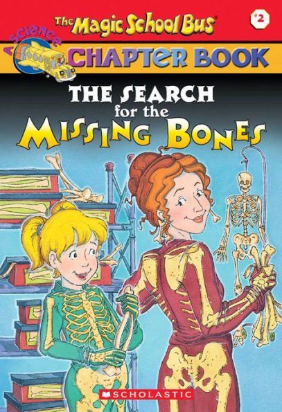 The Search for the Missing Bones (Magic School Bus Chapter Book #2)