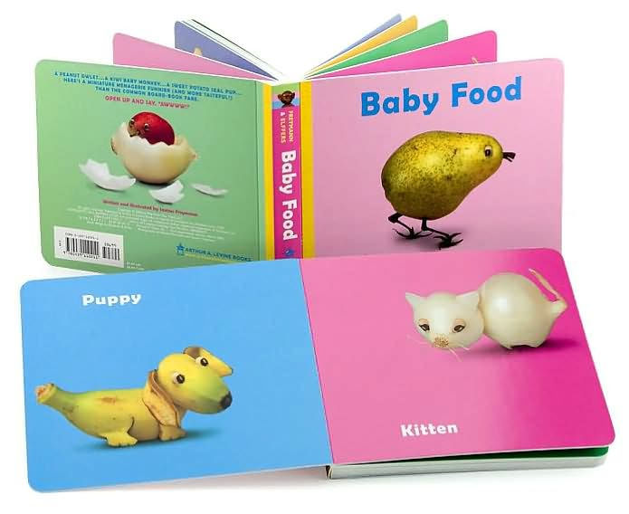 Baby Food by Saxton Freymann, Joost Elffers |, Board Book | Barnes & Noble®