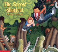 Title: The Secret Shortcut, Author: Mark Teague