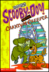 Title: Scooby-Doo and the Carnival Creeper, Author: James Gelsey