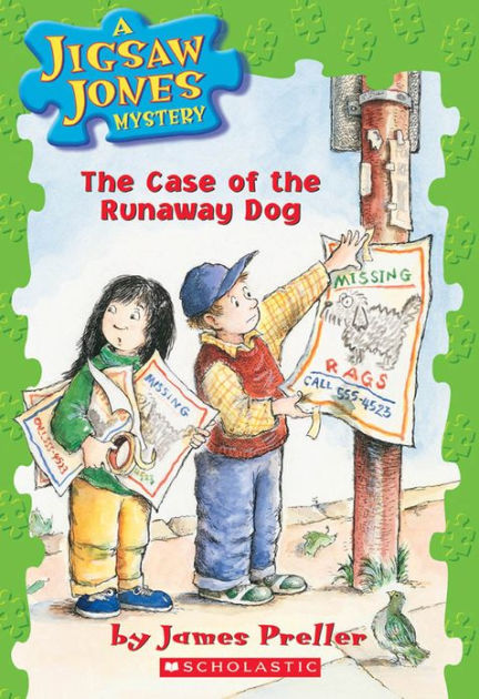 The Case of the Runaway Dog (Jigsaw Jones Series #7) by James Preller ...