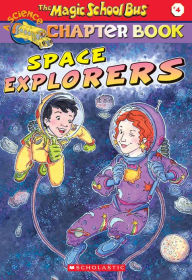 Title: Space Explorers (Magic School Bus Chapter Book Series #4), Author: Eva Moore