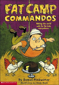 Title: Fat Camp Commandos, Author: Daniel Pinkwater