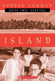 Title: Survival (Island Series #2), Author: Gordon Korman