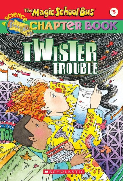 Twister Trouble (Magic School Bus Chapter Book #5)
