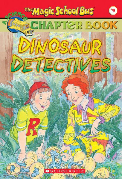 Dinosaur Detectives (Magic School Bus Chapter Book #9)
