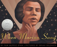 Title: When Marian Sang: The True Recital of Marian Anderson, Author: Pam Muñoz Ryan
