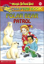 Polar Bear Patrol (Magic School Bus Chapter Book #13)