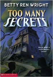 Title: Too Many Secrets, Author: Betty Ren Wright