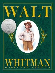 Title: Walt Whitman: Words for America, Author: Barbara Kerley