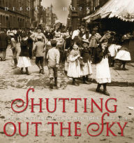 Title: Shutting Out the Sky: Life in the Tenements of New York, 1880-1924 (Scholastic Focus), Author: Deborah Hopkinson