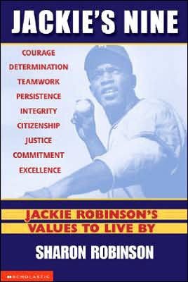 Jackie's Nine: Jackie Robinson's Values to Live by by Sharon Robinson ...