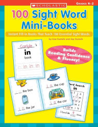 Title: 100 Sight Word Mini-Books: Instant Fill-in Mini-Books That Teach 100 Essential Sight Words, Author: Lisa Cestnik