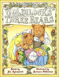 Title: Goldilocks and the Three Bears, Author: Jim Aylesworth