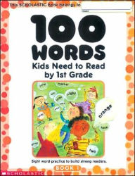 Title: 100 Words Kids Need to Read by 1st Grade: Sight Word Practice to Build Strong Readers, Author: Terry Cooper