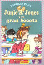 Junie B. Jones y su gran bocota (Junie B. Jones and Her Big Fat Mouth)