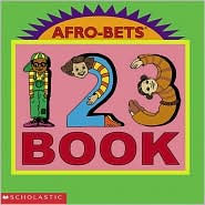 Title: Afro-Bets 1,2,3 Book, Author: Cheryl Willis Hudson