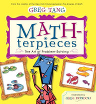 Title: Math-terpieces: The Art of Problem-Solving, Author: Greg Tang