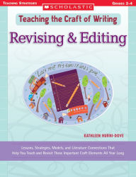 Title: Teaching the Craft of Writing: Revision and Editing, Author: Kathleen Hurni-Dove