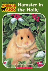 Title: Hamster In The Holly (Animal Ark), Author: Ben Baglio