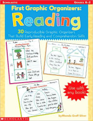 Title: First Graphic Organizers: Reading: 30 Reproducible Graphic Organizers That Build Early Reading and Comprehension Skills, Author: Rhonda Graff Silver