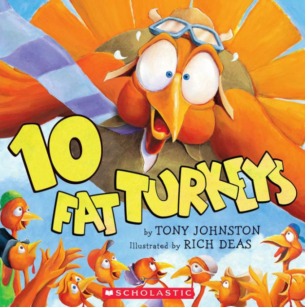 10 Fat Turkeys by Tony Johnston, Rich Deas, Paperback | Barnes & Noble®