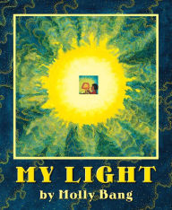 Title: My Light, Author: Molly Bang