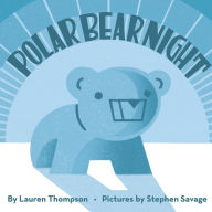 Title: Polar Bear Night, Author: Lauren Thompson