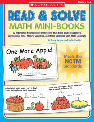 Title: Read & Solve Math Mini-Books: 12 Interactive Reproducible Mini-Books That Build Skills in Addition, Subtraction, Time, Money, Graphing, and Other Essential Early Math Concepts, Author: Tracy Jarboe