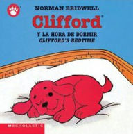Title: Clifford's Bedtime / Clifford y la hora de dormir (Bilingual), Author: Norman Bridwell