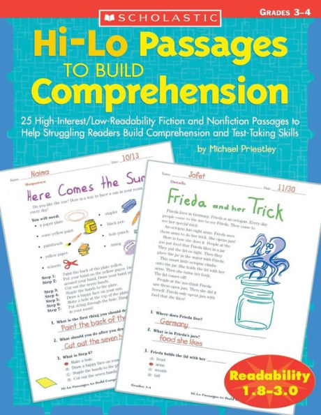 Hi-Lo Passages to Build Comprehension: 25 High-Interest/Low Readability Fiction and Nonfiction Passages to Help Struggling Readers Build Comprehension and Test-Taking Skills