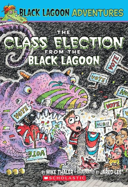 The Class Election from the Black Lagoon (Black Lagoon Adventures Series #3)