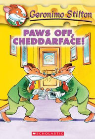 Title: Paws off, Cheddarface! (Geronimo Stilton Series #6), Author: Geronimo Stilton