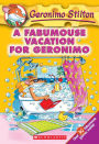 A Fabumouse Vacation for Geronimo (Geronimo Stilton Series #9)