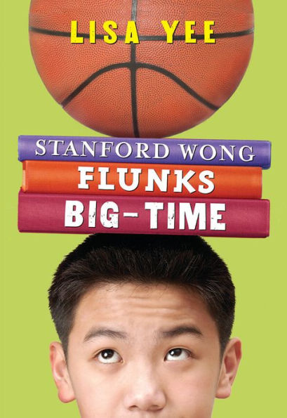 Stanford Wong Flunks Big-Time (Millicent Min Trilogy Series #2)