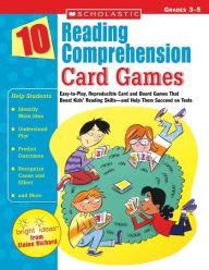 Title: 10 Reading Comprehension Card Games: Easy-to-Play, Reproducible Card and Board Games That Boost Kids' Reading Skills-and Help Them Succeed on Tests, Author: Elaine Richard