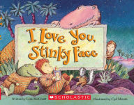 Title: I Love You, Stinky Face, Author: Lisa Mccourt