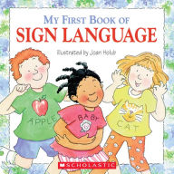 Title: My First Book of Sign Language, Author: Joan Holub