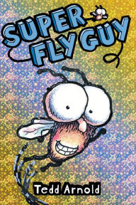 Super Fly Guy (Fly Guy Series #2)